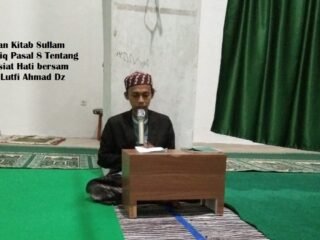 Kajian Kitab Sullam Taufiq Pasal 29 Tentang Maksiat Hati bersama Ust. Lutfi Ahmad Dz part 1